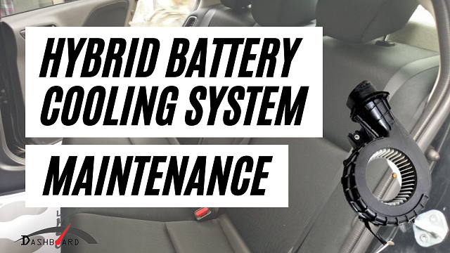 Hybrid Battery Cooling System Maintenance Hybrid battery cooling fan cleaning